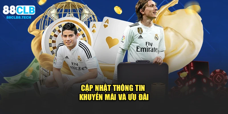 Cập nhật thông tin khuyến mãi và ưu đãi