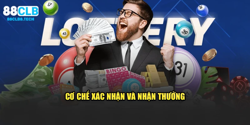 Cơ chế xác nhận và nhận thưởng