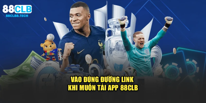 Vào đúng đường link khi muốn tải app 88CLB